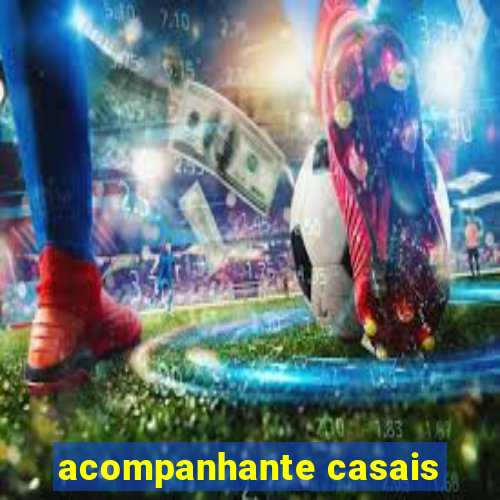 acompanhante casais